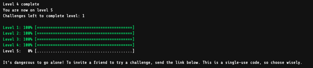 Google Foobar Challenge level 4 - Escape Pods
Level 4 complete
You are now on level 5
Challenges left to complete level: 1
It's dangerous to go alone! To invite a friend to try a challenge, send the link below. This is a single-use code, so choose wisely.
